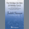 The Holidays Are Here (A Holiday Carol) (arr. Ryan Nowlin)
