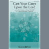 Cast Your Cares Upon The Lord