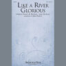 Like A River Glorious (arr. John Purifoy)