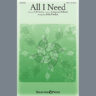 All I Need (arr. John Purifoy)