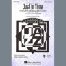 Just In Time (from Bells Are Ringing) (arr. Steve Zegree)